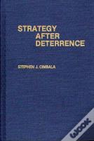 Strategy After Deterrence