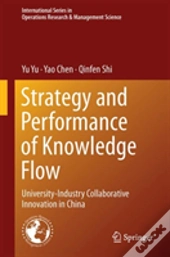 Strategy And Performance Of Knowledge Flow