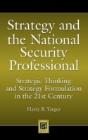 Strategy And The National Security Professional - Preview