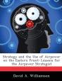 Strategy And The Use Of Airpower On The Eastern Front - Preview