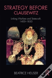 Strategy Before Clausewitz