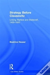 Strategy Before Clausewitz