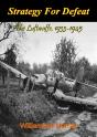 Strategy For Defeat: The Luftwaffe, 1933-1945 [Illustrated Edition] - Preview
