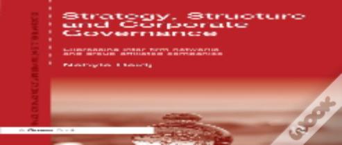 Strategy, Structure And Corporate Governance
