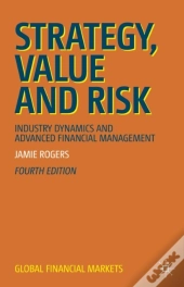 Strategy, Value And Risk