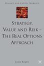 Strategy, Value And Risk - The Real Options Approach - Preview