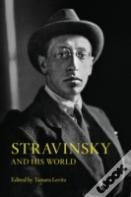 Stravinsky And His World