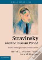Stravinsky And The Russian Period