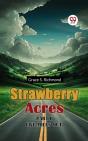 Strawberry Acres Part I Five Miles Out - Preview