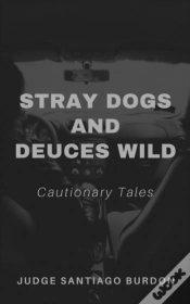Capa do artigo Stray Dogs And Deuces Wild: Cautionary T