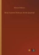 Stray Leaves From An Arctic Journal