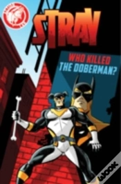 Capa do artigo Stray: Who Killed The Doberman?
