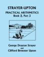 Strayer-Upton Practical Arithmetics Book 2, Part 3 (Yesterday'S Classics) - Preview