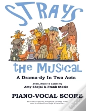 Strays, The Musical