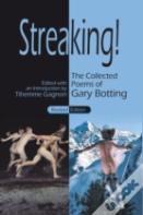 Streaking! The Collected Poems Of Gary Botting - Revised Edition