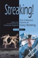 Streaking! The Collected Poems Of Gary Botting - Revised Edition