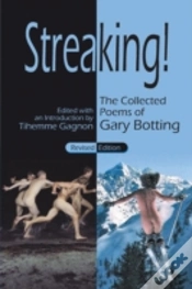 Capa do artigo Streaking! The Collected Poems Of Gary Botting - Revised Edition