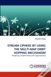 Stream Ciphers By Using The Multi-Map Orbit Hopping Mechanism