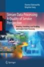 Stream Data Processing: A Quality Of Service Perspective - Preview