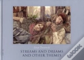 Streams & Dreams & Other Themes
