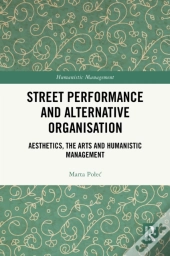 Street Performance And Alternative Organisation