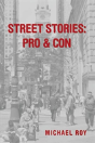Street Stories: Pro & Con - Preview