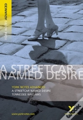 Streetcar Named Desire: York Notes Advanced - For 2026, 2027 Exams