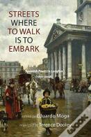 Streets Where To Walk Is To Embark