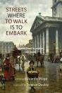 Streets Where To Walk Is To Embark - Preview