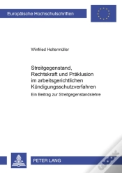 Capa do artigo Streitgegenstand, Rechtskraft Und Praeklusion Im Arbeitsgerichtlichen Kuendigungsschutzverfahren