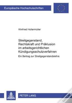 Capa do artigo Streitgegenstand, Rechtskraft Und Praeklusion Im Arbeitsgerichtlichen Kuendigungsschutzverfahren