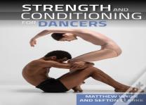 Strength And Conditioning For Dancers