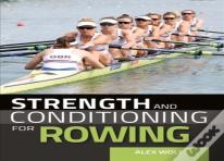 Strength And Conditioning For Rowing