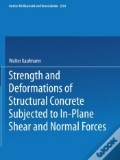 Capa do artigo Strength And Deformations Of Structural Concrete Subjected To In-Plane Shear And Normal Forces