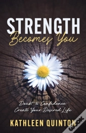 Strength Becomes You