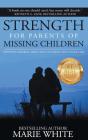 Strength For Parents Of Missing Children - Preview