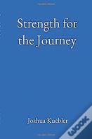 Strength For The Journey
