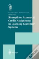Strength Or Accuracy: Credit Assignment In Learning Classifier Systems
