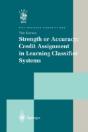 Strength Or Accuracy: Credit Assignment In Learning Classifier Systems - Preview