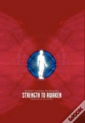Capa do artigo Strength To Awaken, Make Strength Training Your Spiritual Practice And Find New Power And Purpose In Your Life