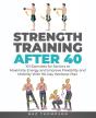 Strength Training After 40 - Preview