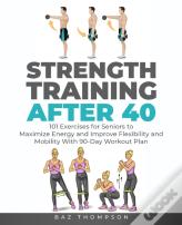 Strength Training After 40