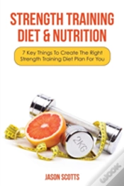 Capa do artigo Strength Training Diet & Nutrition