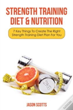 Capa do artigo Strength Training Diet & Nutrition