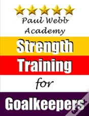 Capa do artigo Strength Training For Goalkeepers