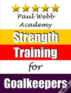 Capa do artigo Strength Training For Goalkeepers