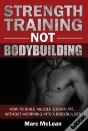Capa do artigo Strength Training Not Bodybuilding