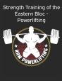 Strength Training Of The Eastern Bloc - - Preview
