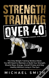 Strength Training Over 40