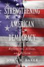 Strengthening American Democracy: Reflection, Action, And Reform - Preview